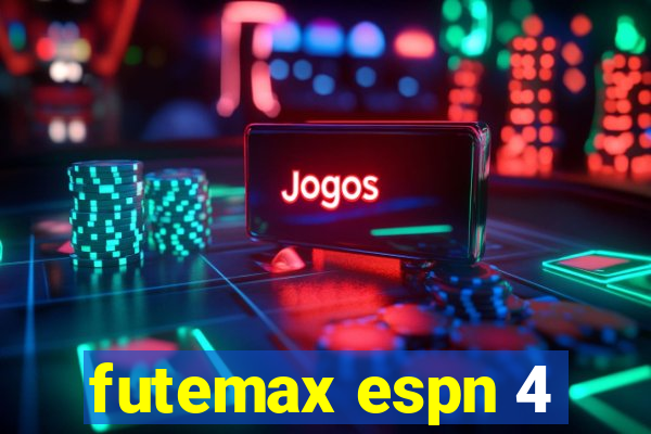 futemax espn 4